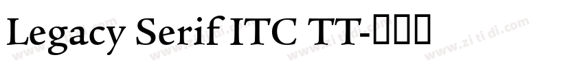 Legacy Serif ITC TT字体转换